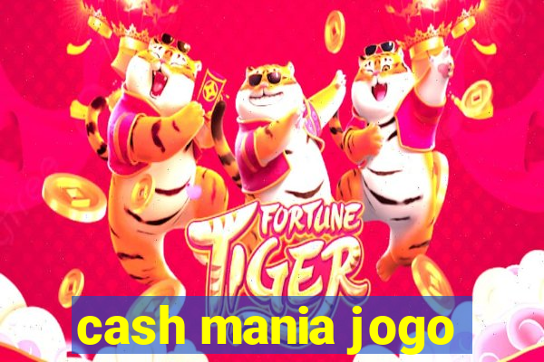 cash mania jogo